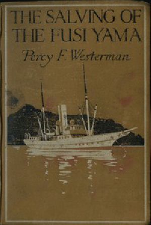 [Gutenberg 52340] • The Salving of the "Fusi Yama": A Post-War Story of the Sea